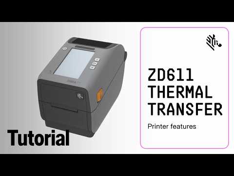ZD611 Thermal Transfer Printer Features